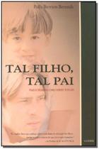 Tal Filho,tal Pai