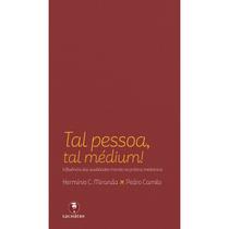 Tal Pessoa, Tal Médium ! - LACHATRE Tal Pessoa, Tal Médium ! - LACHATRE