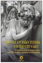 Talvez eu nao tenha vivido em Vao