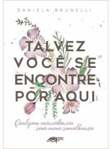 Talvez você se encontre por aqui