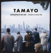 Tamayo. Photographer In New York, Fotógrafo En Nueva York Tamayo. Photographer In New York, Fotógrafo En Nueva York