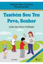 , Também sou teu povo, Senhor - Pós-eucaristia catequizando