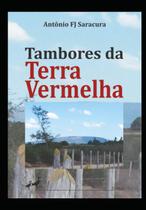 Tambores Da Terra Vermelha Tambores Da Terra Vermelha