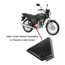 Tampa Lateral Inferior Ferramenta Titan 125 2000 2001 2002 2003 2004 e Fan 125 2005 2006 2007 e 2008 Tampa Lateral Inferior Ferramenta Titan 125 2000 2001 2002 2003 2004 e Fan 125 2005 2006 2007 e 2008
