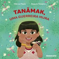 Tanãmak, Uma Guerreira Mura Tanãmak, Uma Guerreira Mura