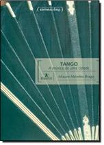 Tango: A Música de Uma Cidade - UFMG