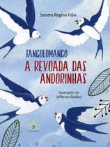 Tangolomango - a revoada das andorinhas