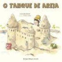 Tanque De Areia, O - Brinque Book - LC Tanque De Areia, O - Brinque Book - LC