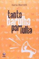 Tanto Barulho Por Tullia