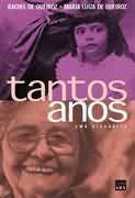 Tantos Anos: Uma Biografia- Rachel De Queiroz E Maria Luíza De Queiroz - Editora Edarx