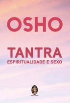 Tantra, Espiritualidade e Sexo - MADRAS EDITORA Tantra, Espiritualidade e Sexo - MADRAS EDITORA