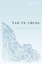 Tao Te Ching: Livro Publicado de Forma Independente Tao Te Ching: Livro Publicado de Forma Independente