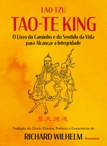 Tao-te kinng - o livro do caminho e do sentido da vida para alcançar a integridade - PENSAMENTO