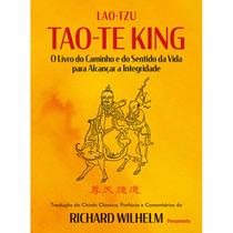 Tao-te kinng - o livro do caminho e do sentido da vida para alcançar a integridade - PENSAMENTO