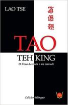 Tao Teh King: O Livro da Vida e da Virtude