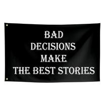 Tapeçaria de parede: BAD Decisions Make The Best Stories 150x90cm Tapeçaria de parede: BAD Decisions Make The Best Stories 150x90cm