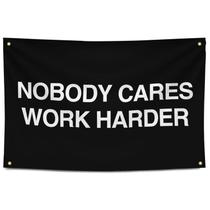 Tapeçaria Nobody Cares Work Harder Wall 150x90cm Microtecido Tapeçaria Nobody Cares Work Harder Wall 150x90cm Microtecido