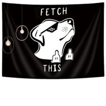 Tapeçaria para pendurar na parede Fetch This Dog para o quarto 100x150cm
