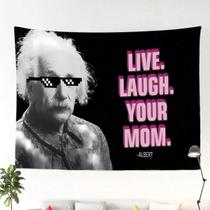 Tapeçaria para pendurar na parede Live Laugh Your Mom Einstein 100x150cm Tapeçaria para pendurar na parede Live Laugh Your Mom Einstein 100x150cm