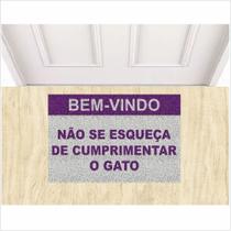 Tapete Bem Vindo Não Se Esqueça De Cumprimentar o Gato Pet.