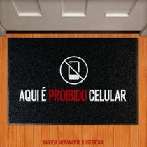 Tapete Capacho - Aqui É Proibido Celular