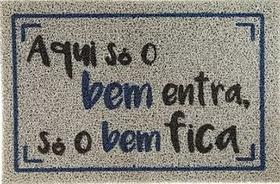 Tapete Capacho Aqui Só O Bem Entra, Só Bem Fica! 60x40cm