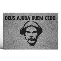 Tapete Capacho Decorativo Deus ajuda quem cedo madruga Tapete Capacho Decorativo Deus ajuda quem cedo madruga