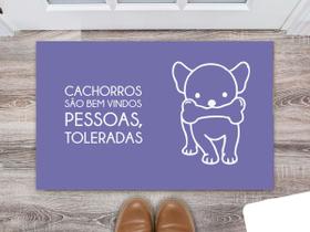 Tapete Capacho Decorativo Entrada Porta Sala Cachorros São Bem Vindos, Pessoas Toleradas Colorido