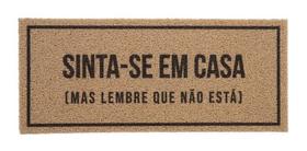 Tapete capacho decorativo vinil long 2.0 sinta se em casa 30cm x 70cm - KAPAZI