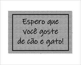 Tapete Capacho Espero Que Goste de Cão e Gato