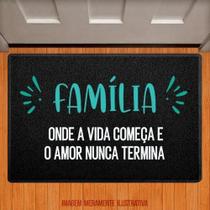 Tapete Capacho - Família, Onde A Vida Começa 40X60