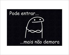 Tapete Capacho Flork Pode Entrar Mas Não Demora