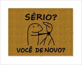 Tapete Capacho Flork Sério Você De Novo