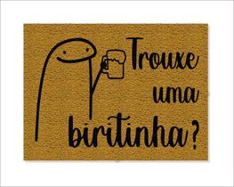 Tapete Capacho Flork Trouxe uma Biritinha