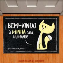 Tapete Capacho - Gato Bem Vindo A Minha Casa Humano - Legião Nerd