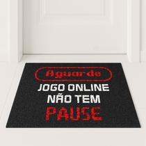 Tapete Capacho Jogo Online Não Tem Pause 60x40 Gamer Casa