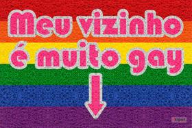Tapete Capacho Meu Vizinho É Muito Gay 60x40cm