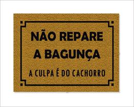 Tapete Capacho Não Repare A Bagunça A Culpa É Do Cachorro