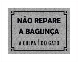 Tapete Capacho Não Repare a Bagunça a Culpa é do Gato Tapete Capacho Não Repare a Bagunça a Culpa é do Gato