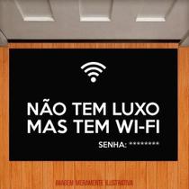 Tapete Capacho - Não Tem Luxo Mas Tem Wi-Fi