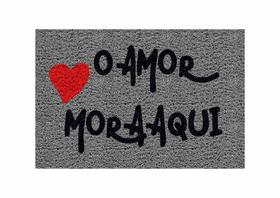 Tapete Capacho O Amor Mora Aqui! 60x40 cm