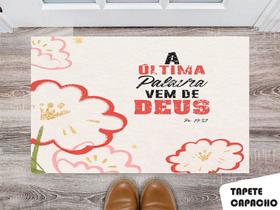Tapete Capacho Personalizado A Ultima Palavra Vem de Deus Tapete Capacho Personalizado A Ultima Palavra Vem de Deus