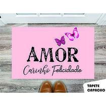 Tapete Capacho Personalizado Amor Carinho Tapete Capacho Personalizado Amor Carinho