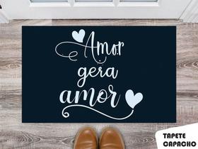 Tapete Capacho Personalizado Amor Gera Amor Tapete Capacho Personalizado Amor Gera Amor