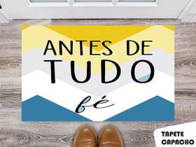 Tapete Capacho Personalizado Antes de Tudo Fé Colors