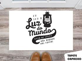 Tapete Capacho Personalizado Jesus Eu Sou a Luz do Mundo Tapete Capacho Personalizado Jesus Eu Sou a Luz do Mundo