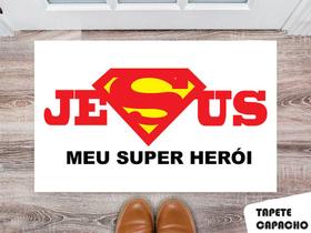 Tapete Capacho Personalizado Jesus Meu Super Heroi