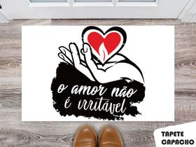 Tapete Capacho Personalizado O Amor Não é Irritavel Tapete Capacho Personalizado O Amor Não é Irritavel