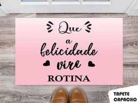 Tapete Capacho Personalizado Que a Felicidade Vire Rotina Fundo Degrade Rosa Tapete Capacho Personalizado Que a Felicidade Vire Rotina Fundo Degrade Rosa