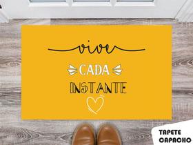 Tapete Capacho Personalizado Viver Cada Instante Tapete Capacho Personalizado Viver Cada Instante
